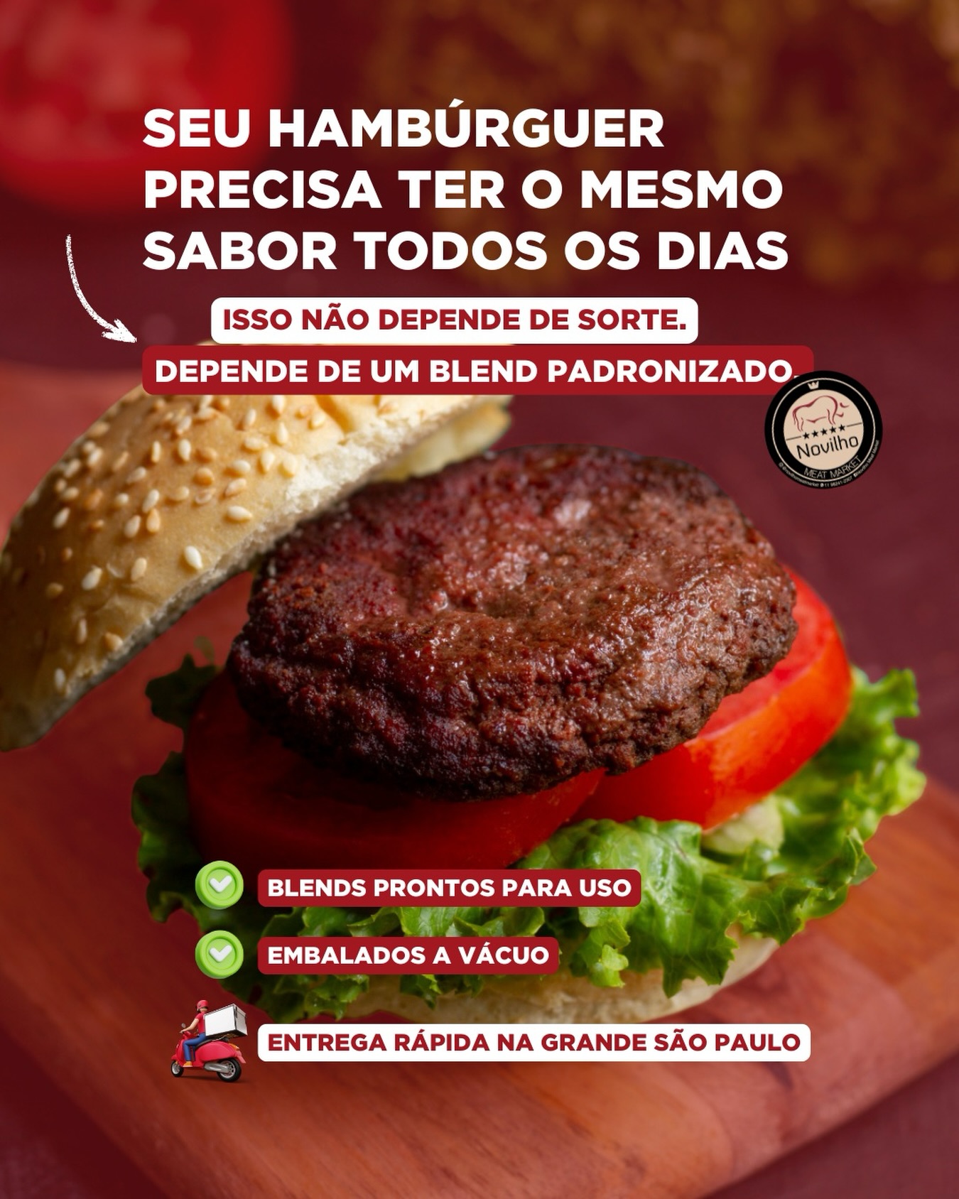Burger prepared with a Novilho Meat Market blend